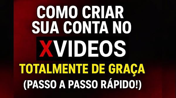 Como Criar Sua Conta No Xvideos Totalmente De Graca Passo A Passo Rapido