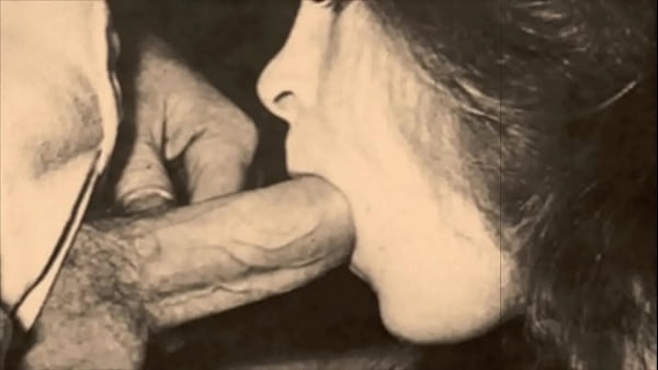 Vintage Hardcore Vintage Blowjobs