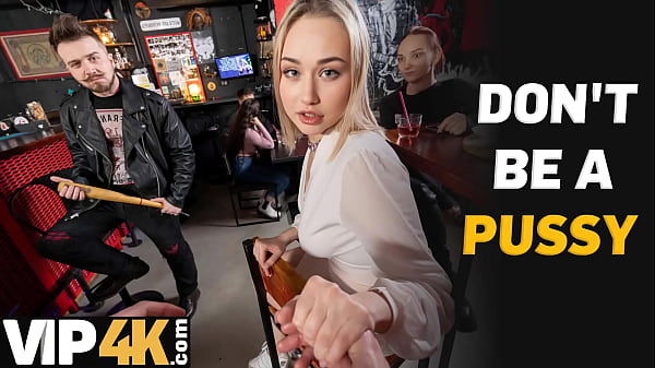 Vip4K Im Brave Enough To Fuck A Stranger In The Bar